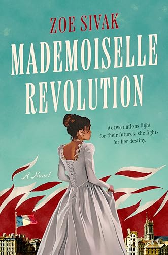 Stock image for Mademoiselle Revolution for sale by Blackwell's