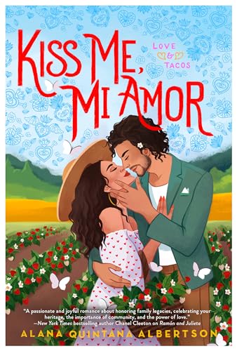 Beispielbild fr Kiss Me, Mi Amor (Love & Tacos) zum Verkauf von BooksRun