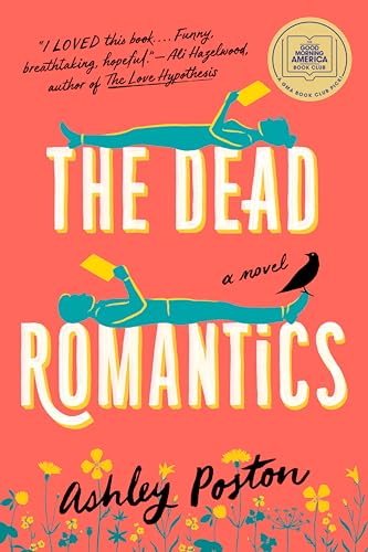 Beispielbild fr The Dead Romantics: A GMA Book Club Pick (A Novel) zum Verkauf von KuleliBooks