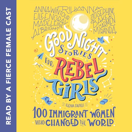 Beispielbild fr Good Night Stories for Rebel Girls: 100 Immigrant Women Who Changed the World zum Verkauf von mountain