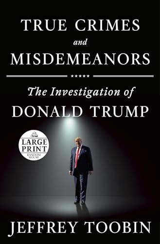 Imagen de archivo de True Crimes and Misdemeanors : The Investigation of Donald Trump a la venta por Better World Books