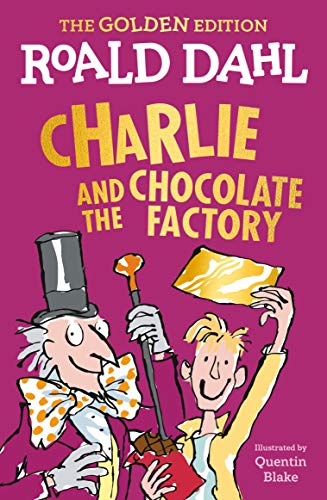 Beispielbild fr Charlie and the Chocolate Factory: The Golden Edition zum Verkauf von SecondSale