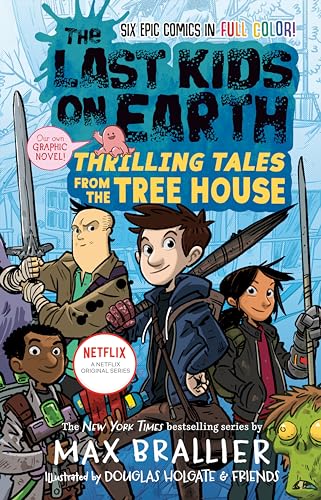Imagen de archivo de The Last Kids on Earth: Thrilling Tales from the Tree House a la venta por Goodwill of Colorado