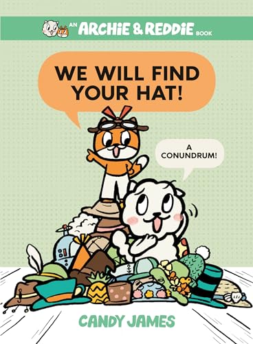 Stock image for We Will Find Your Hat!: A Conundrum! for sale by ThriftBooks-Dallas