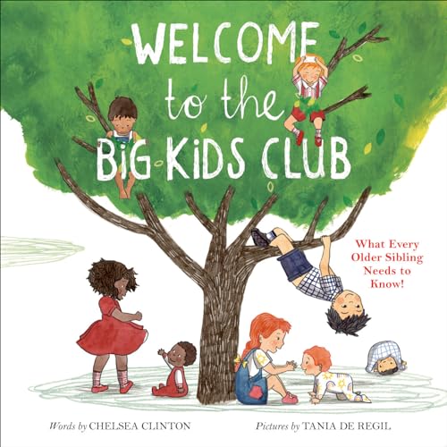 Stock image for Welcome to the Big Kids Club: What Every Older Sibling Needs to Know!