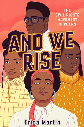 

And We Rise: The Civil Rights Movement in Poems