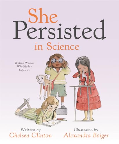 Stock image for She Persisted in Science: Brilliant Women Who Made a Difference for sale by Goodwill of Colorado