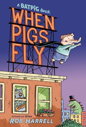 Stock image for Batpig: When Pigs Fly (A Batpig Book) for sale by SecondSale