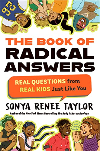 Imagen de archivo de The Book of Radical Answers: Real Questions from Real Kids Just Like You a la venta por ZBK Books