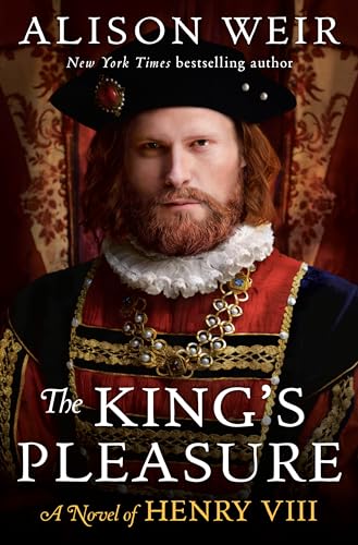 Stock image for The Kings Pleasure: A Novel of Henry VIII (Six Tudor Queens) for sale by New Legacy Books