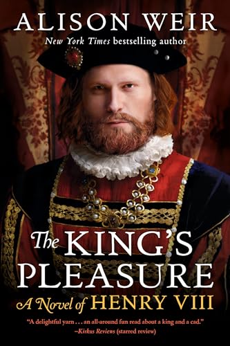 Stock image for The King's Pleasure: A Novel of Henry VIII for sale by Lakeside Books