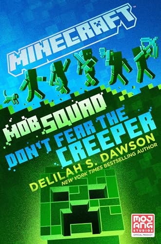 Beispielbild fr Minecraft: Mob Squad: Don't Fear the Creeper: An Official Minecraft Novel zum Verkauf von Bookmans