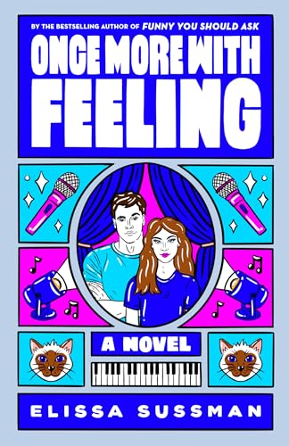 Beispielbild fr Once More with Feeling: A Novel zum Verkauf von Goodwill