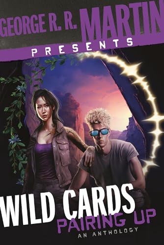 Beispielbild fr George R. R. Martin Presents Wild Cards: Pairing Up zum Verkauf von Blackwell's