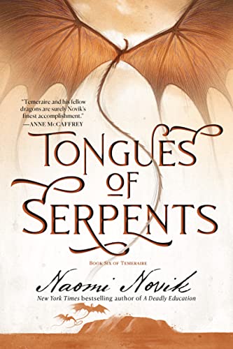 Beispielbild fr Tongues of Serpents : Book Six of Temeraire zum Verkauf von Better World Books