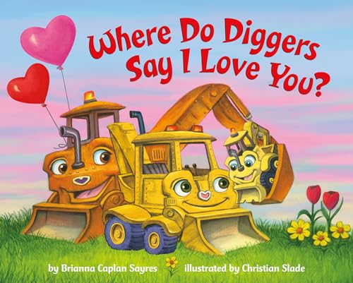 Beispielbild fr Where Do Diggers Say I Love You? zum Verkauf von Blackwell's