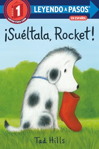 Beispielbild fr ¡Suéltala, Rocket! (Drop It, Rocket! Spanish Edition) (LEYENDO A PASOS (Step into Reading)) zum Verkauf von BooksRun