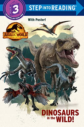 Stock image for Dinosaurs in the Wild! (Jurassic World Dominion) (Step into Reading) for sale by Jenson Books Inc