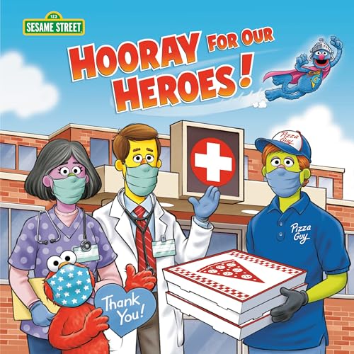 Imagen de archivo de Hooray for Our Heroes! (Sesame Street) a la venta por Better World Books
