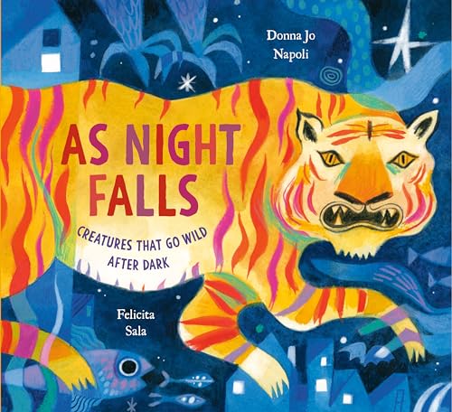 9780593374290: As Night Falls: Creatures That Go Wild After Dark