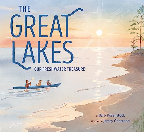Stock image for The Great Lakes: Our Freshwater Treasure for sale by Goodwill of Colorado