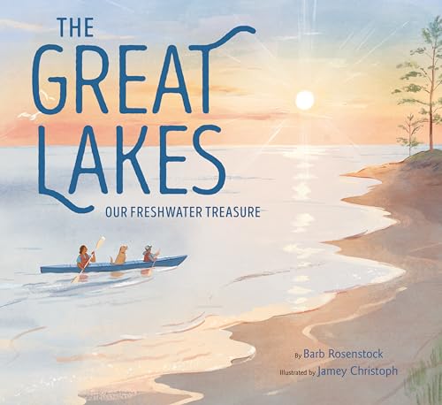 9780593374351: The Great Lakes: Our Freshwater Treasure