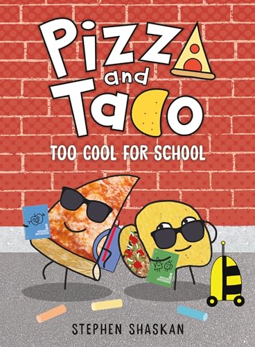 Beispielbild fr Pizza and Taco: Too Cool for School : (a Graphic Novel) zum Verkauf von Better World Books