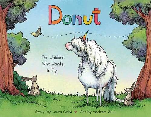 Beispielbild fr Donut: The Unicorn Who Wants to Fly zum Verkauf von BooksRun
