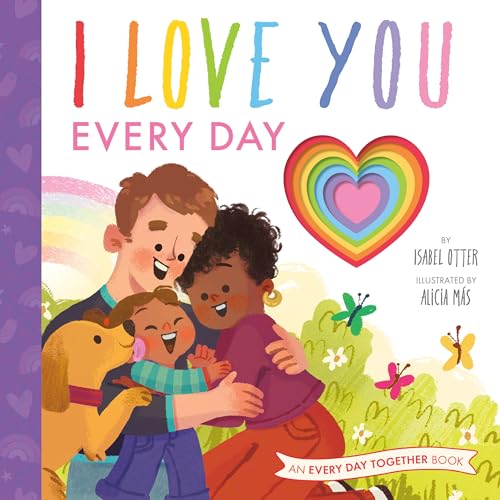 Imagen de archivo de I Love You Every Day (An Every Day Together Book) a la venta por SecondSale