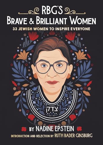 Beispielbild fr RBG's Brave & Brilliant Women: 33 Jewish Women to Inspire Everyone zum Verkauf von Half Price Books Inc.