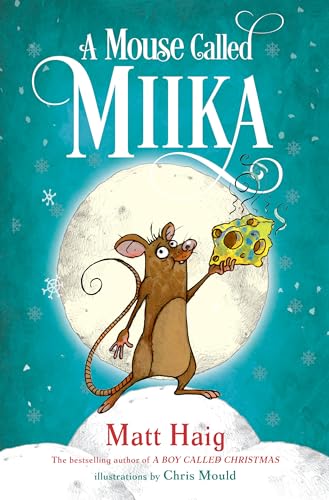 9780593377390: A Mouse Called Miika (Boy Called Christmas)