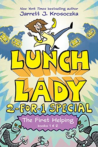 Stock image for The First Helping (Lunch Lady Books 1 2): The Cyborg Substitute and the League of Librarians (Lunch Lady: 2-for-1 Special) for sale by Goodwill