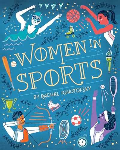 Imagen de archivo de Women in Sports: Fearless Athletes Who Played to Win (Women in Series) a la venta por Goodwill of Colorado