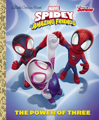 Imagen de archivo de The Power of Three (Marvel Spidey and His Amazing Friends) (Little Golden Book) a la venta por SecondSale