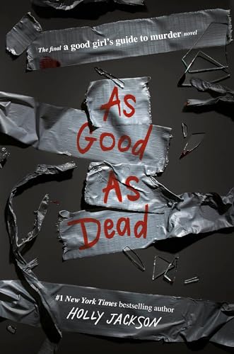 9780593379868: As Good as Dead: The Finale to A Good Girl's Guide to Murder: 3