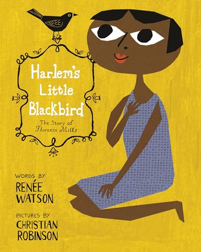 Stock image for Harlem's Little Blackbird: The Story of Florence Mills for sale by ThriftBooks-Atlanta