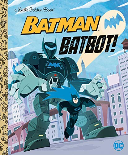 Beispielbild fr Batbot! (DC Batman) zum Verkauf von Better World Books