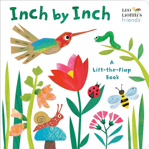 Imagen de archivo de Inch by Inch: A Lift-The-Flap Book (Leo Lionni's Friends) a la venta por ThriftBooks-Atlanta