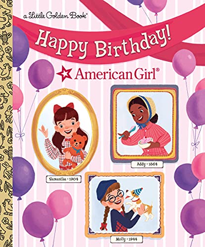 Beispielbild fr Happy Birthday! (American Girl) (Little Golden Book) zum Verkauf von ZBK Books