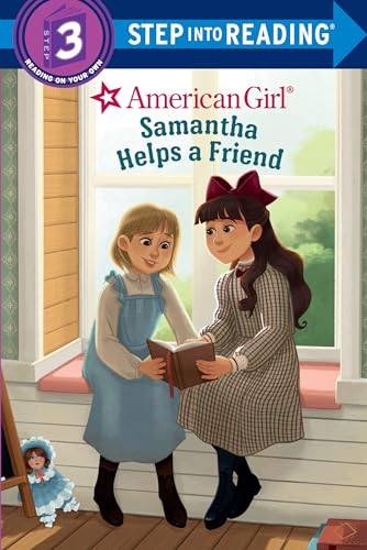 Stock image for Samantha Helps a Friend (American Girl). Step Into Reading(R)(Step 3) for sale by Blackwell's