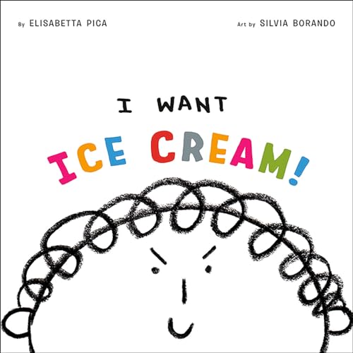 Beispielbild fr I Want Ice Cream! zum Verkauf von Blackwell's