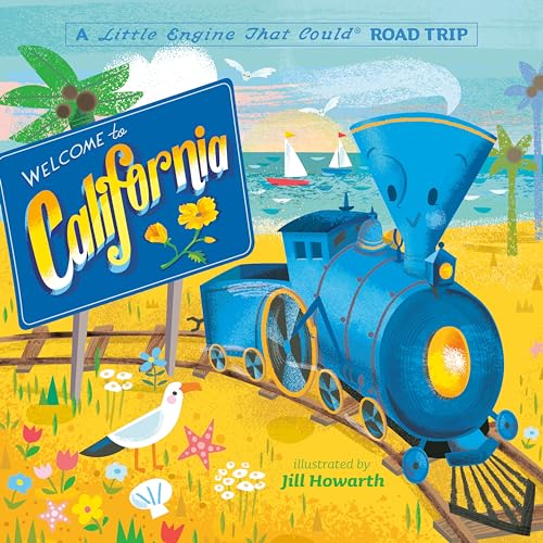 9780593382677: Welcome to California: A Little Engine That Could Road Trip (The Little Engine That Could)