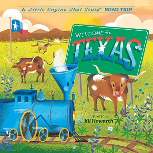 Stock image for Welcome to Texas: A Little Engine That Could Road Trip (The Little Engine That Could) for sale by SecondSale