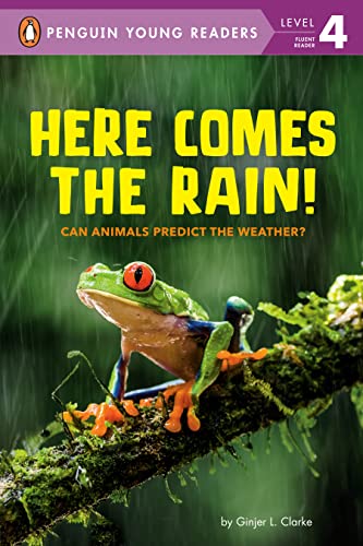 Imagen de archivo de Here Comes the Rain!: Can Animals Predict the Weather? (Penguin Young Readers, Level 4) a la venta por Jenson Books Inc