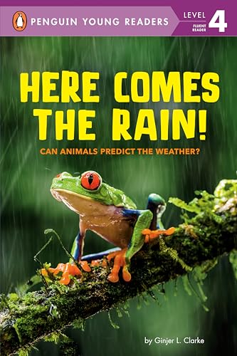 Stock image for Here Comes the Rain!: Can Animals Predict the Weather? (Penguin Young Readers, Level 4) for sale by Jenson Books Inc