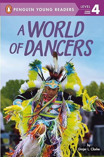 Imagen de archivo de A World of Dancers (Penguin Young Readers, Level 4) a la venta por ZBK Books