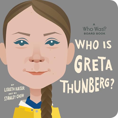 Stock image for Who Is Greta Thunberg?: A Who Was? Board Book for sale by ThriftBooks-Dallas