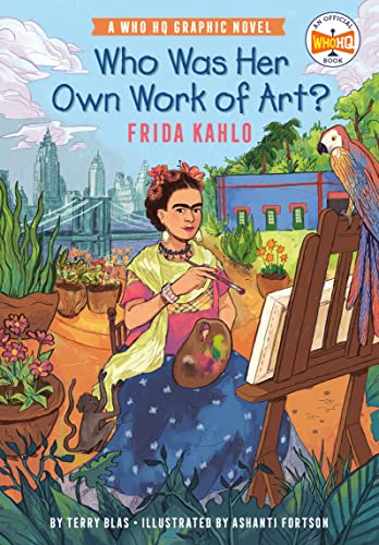 Imagen de archivo de Who Was Her Own Work of Art?: Frida Kahlo: An Official Who HQ Graphic Novel (Who HQ Graphic Novels) [Paperback] Blas, Terry; Who HQ and Fortson, Ashanti a la venta por Lakeside Books