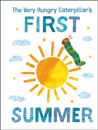 Stock image for The Very Hungry Caterpillar's First Summer (The World of Eric Carle) for sale by Dream Books Co.