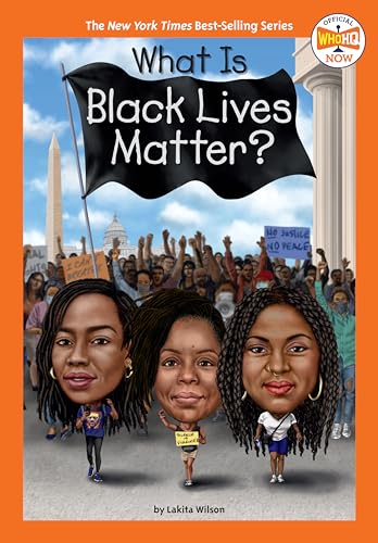 Imagen de archivo de What Is Black Lives Matter? (Who HQ Now) a la venta por Dream Books Co.